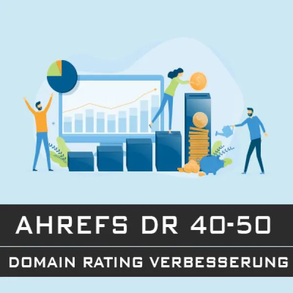 ahrefs 40-50 domainrating Ahrefs Rating Verbesserung ahrefs rank 60-70
